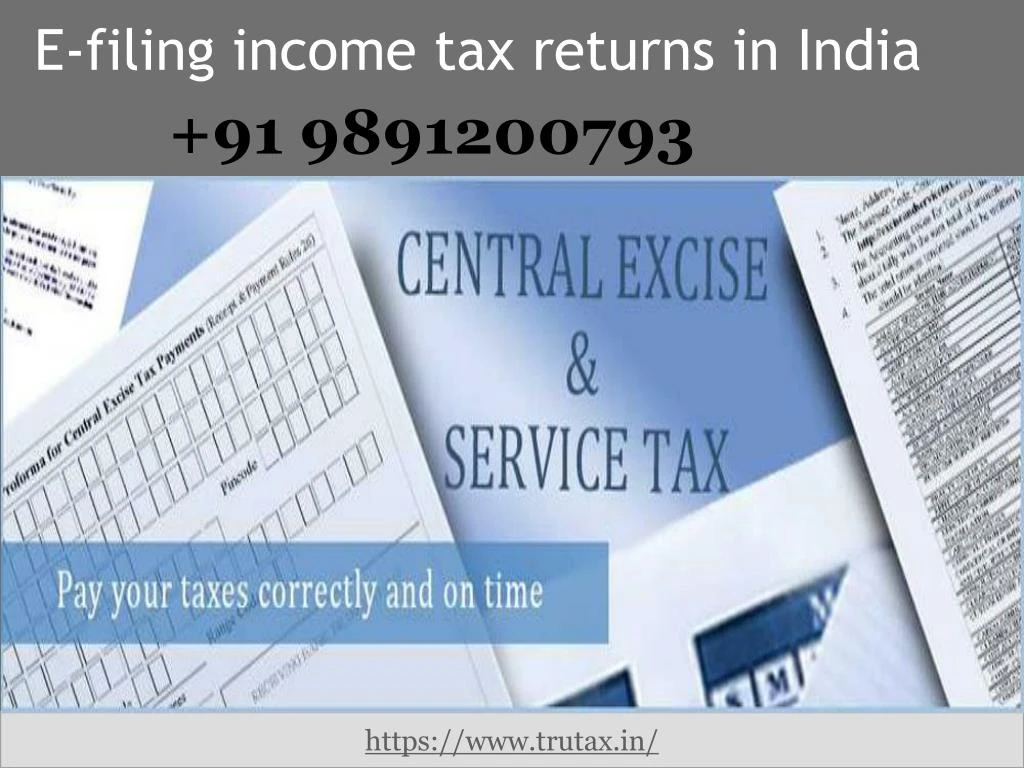 PPT - How To E-filing Income Tax Returns In India 91 9891200793 ...