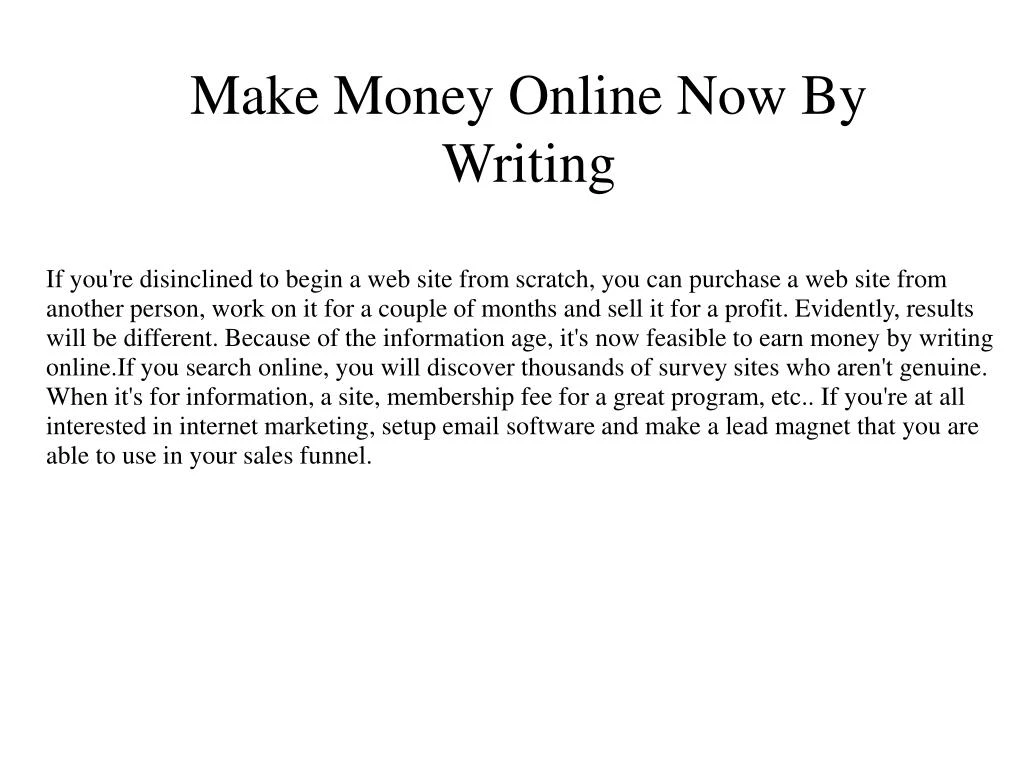 make money online now by writing n.