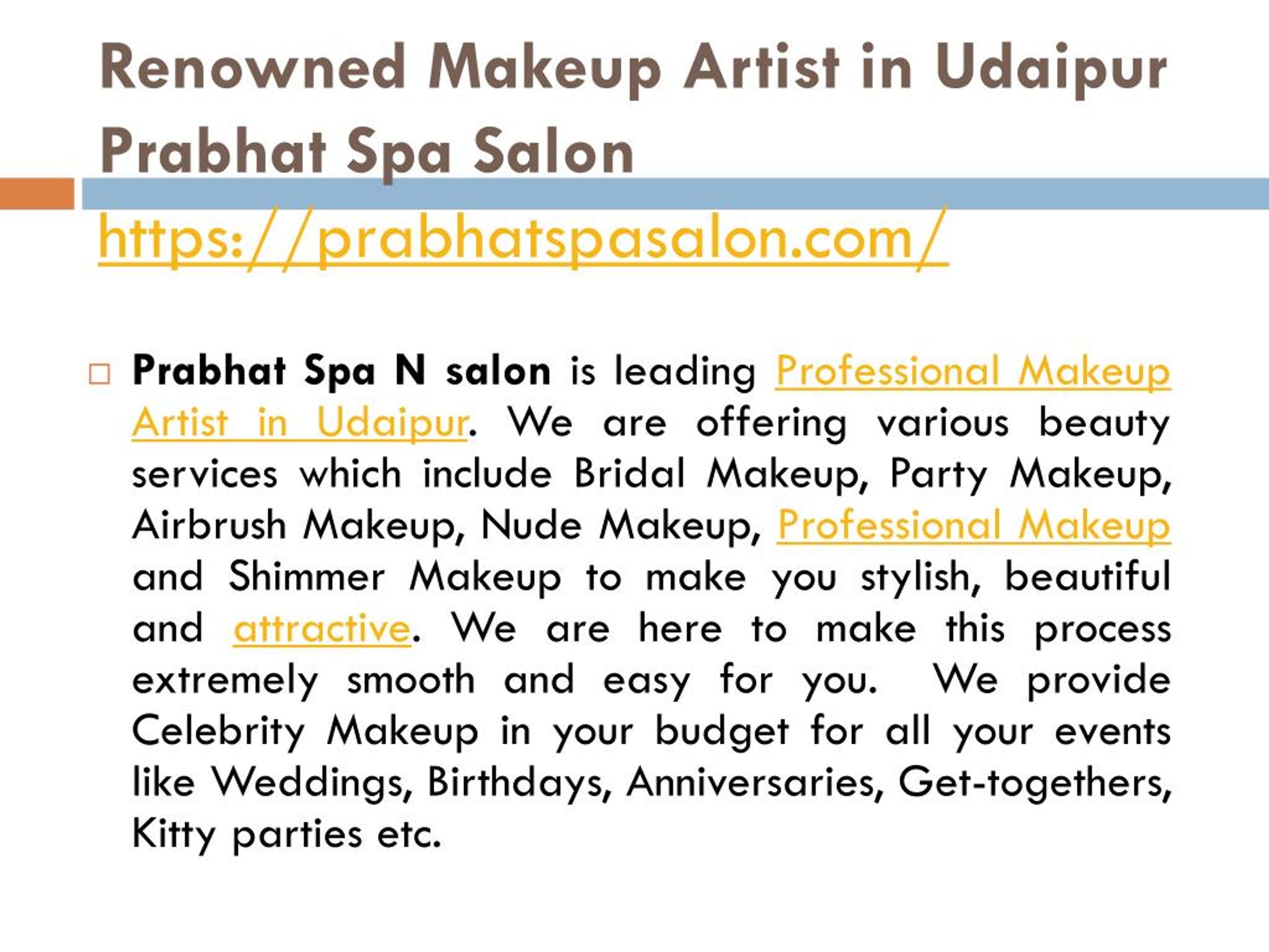 PPT - Renowned Makeup Artist in Udaipur Prabhat Spa Salon PowerPoint  Presentation - ID:7845757