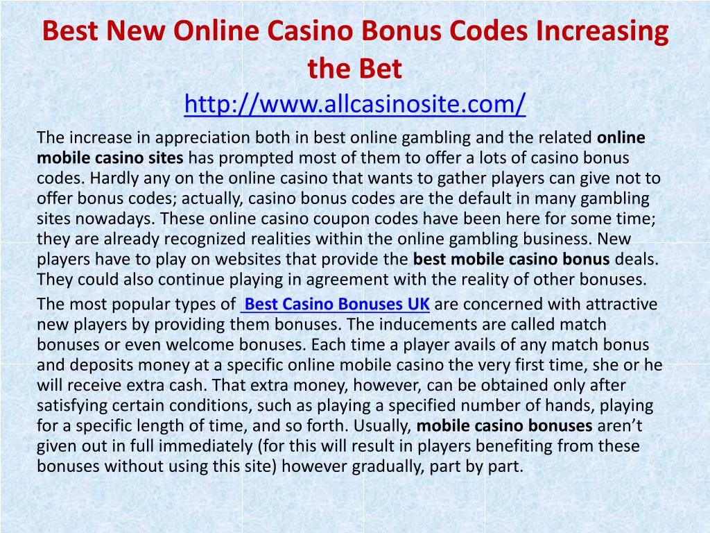best new online casino bonus codes increasing the bet http www allcasinosite com n.