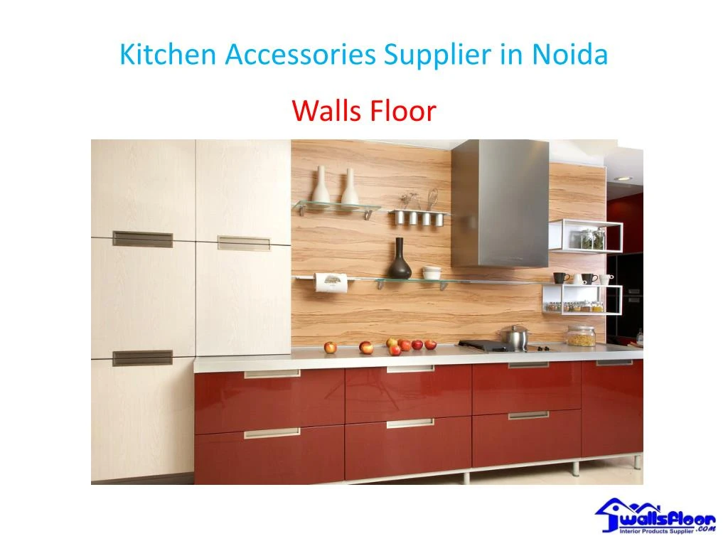 Ppt Kitchen Accessories Supplier In Noida Powerpoint