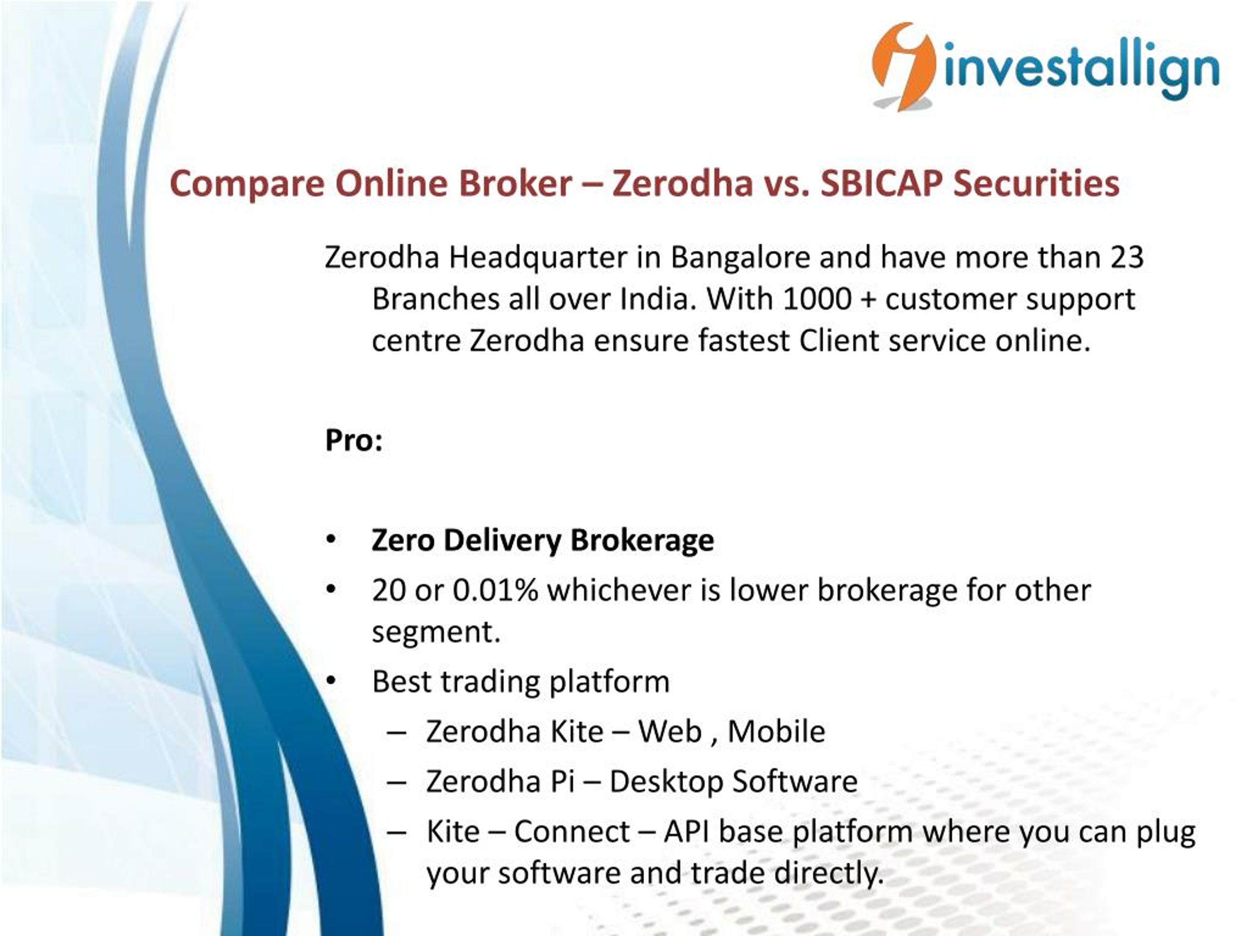 Ppt Compare Zerodha Vs Sbicap Securities Brokerage Charges Investallign Powerpoint 1747