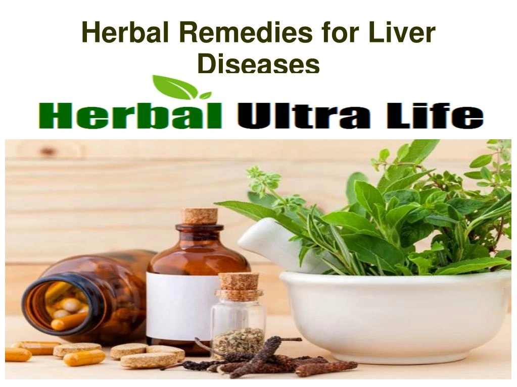 PPT - Herbal Remedies for Liver Diseases PowerPoint ...