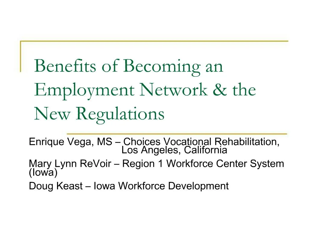 ppt-benefits-of-becoming-an-employment-network-the-new-regulations