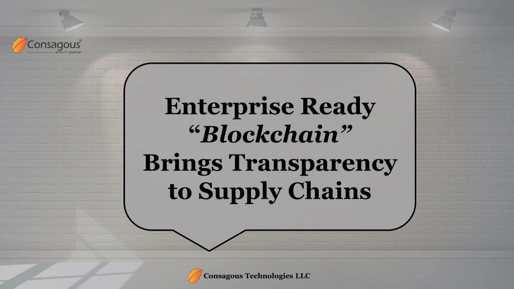 enterprise ready blockchain brings transparency n.