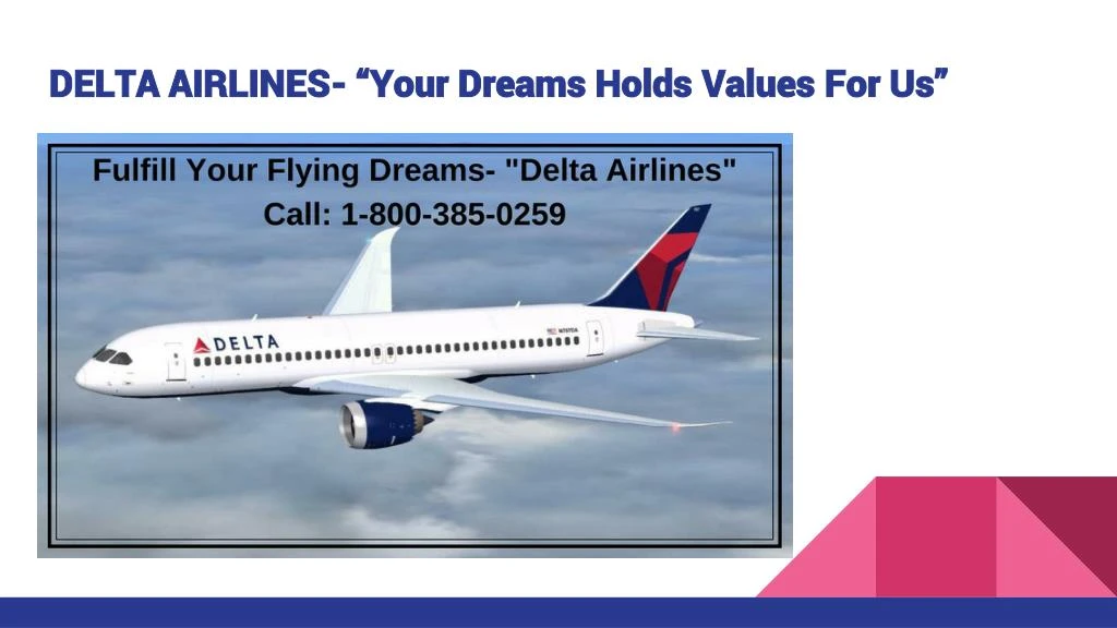 delta airlines your dreams holds values for us n.