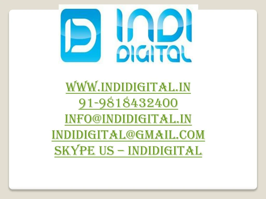 www indidigital in 91 9818432400 info@indidigital n.