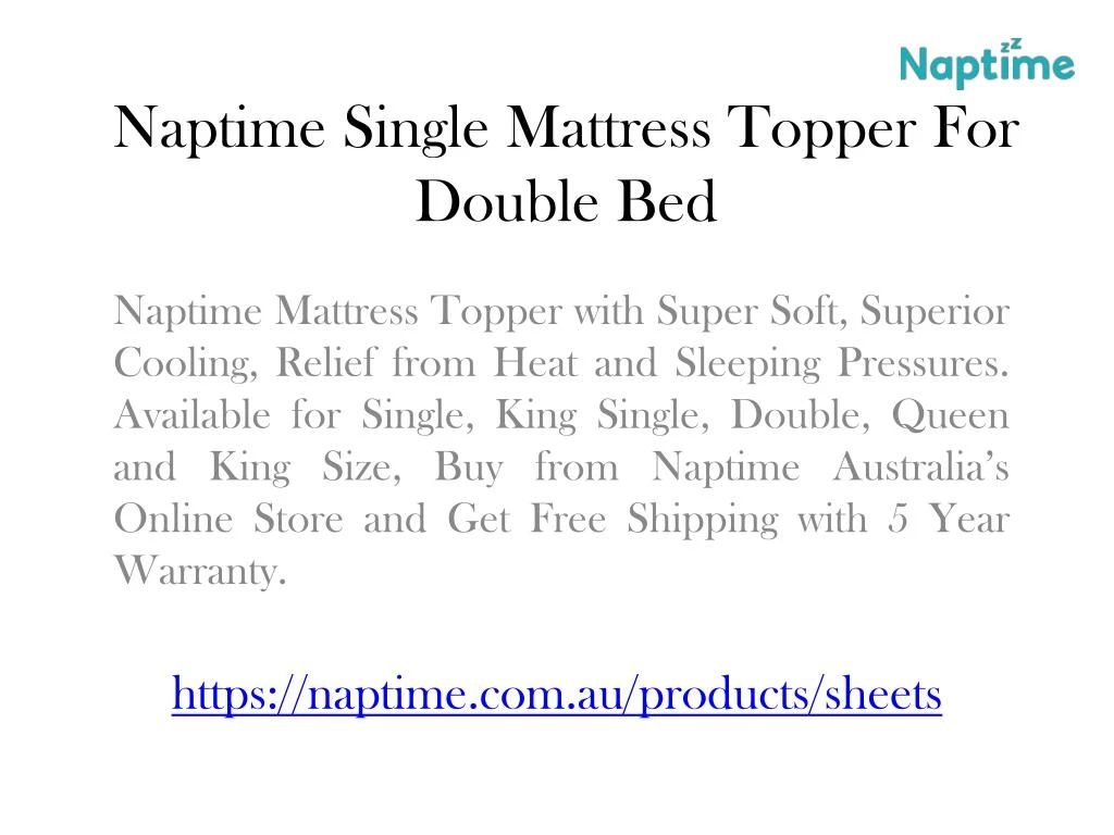 naptime single mattress topper for double bed n.