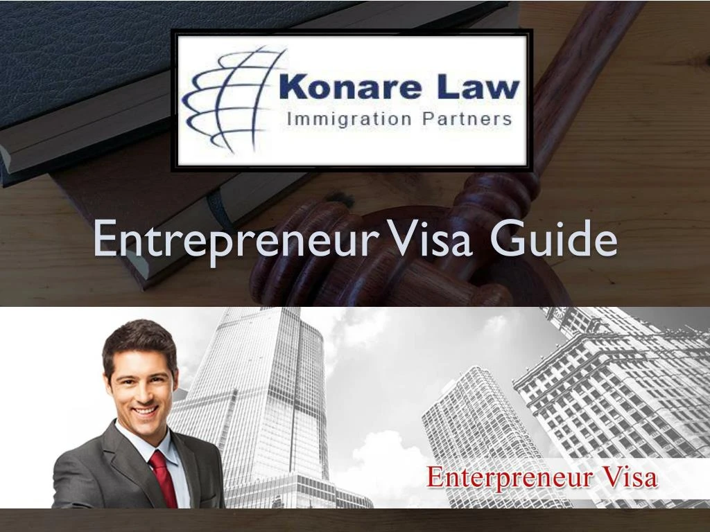 PPT Entrepreneur Visa Guide Konare Law PowerPoint Presentation 