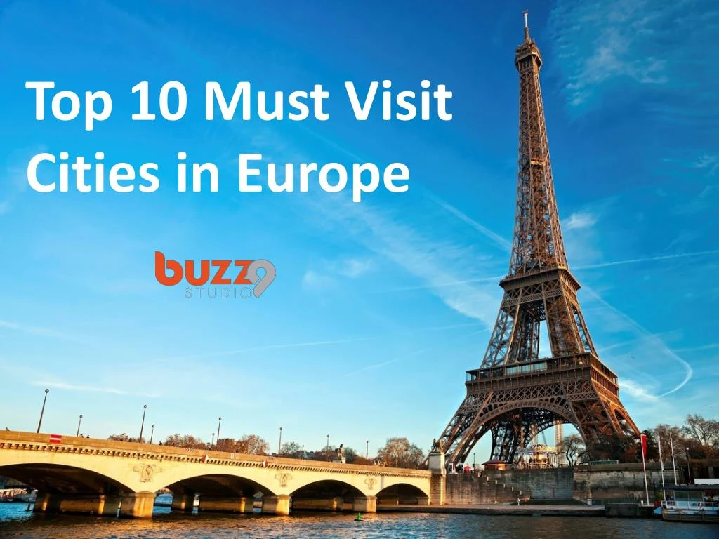 Top 10 Must Visit Cities Around The World Jojovibe 2057