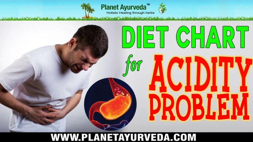 Diet Chart For Acidity Problem
