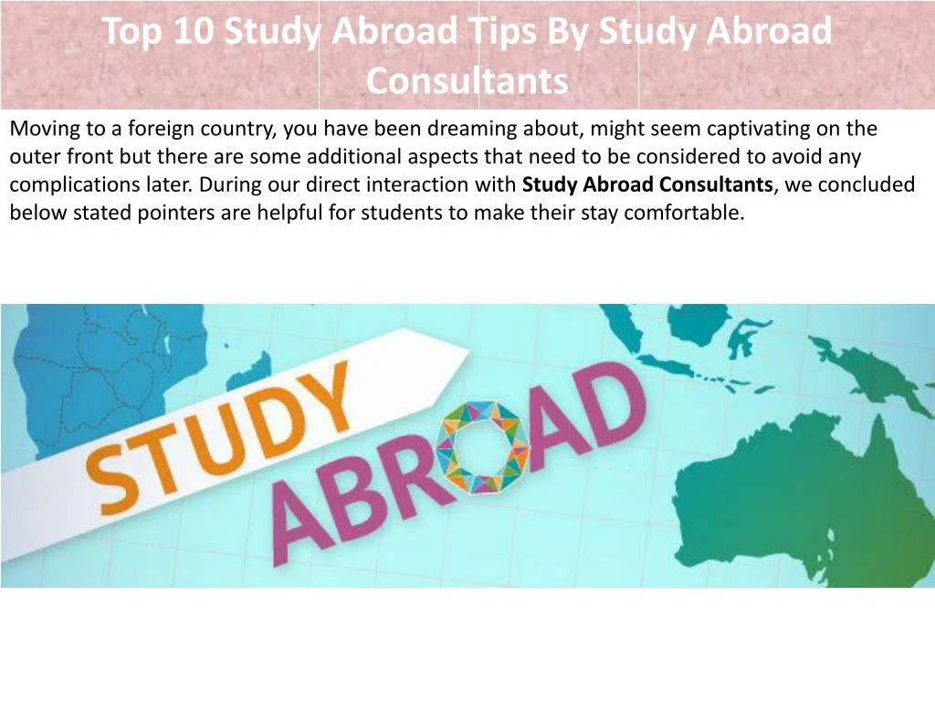 PPT - Top 10 Study Abroad Tips By Study Abroad Consultants PowerPoint ...