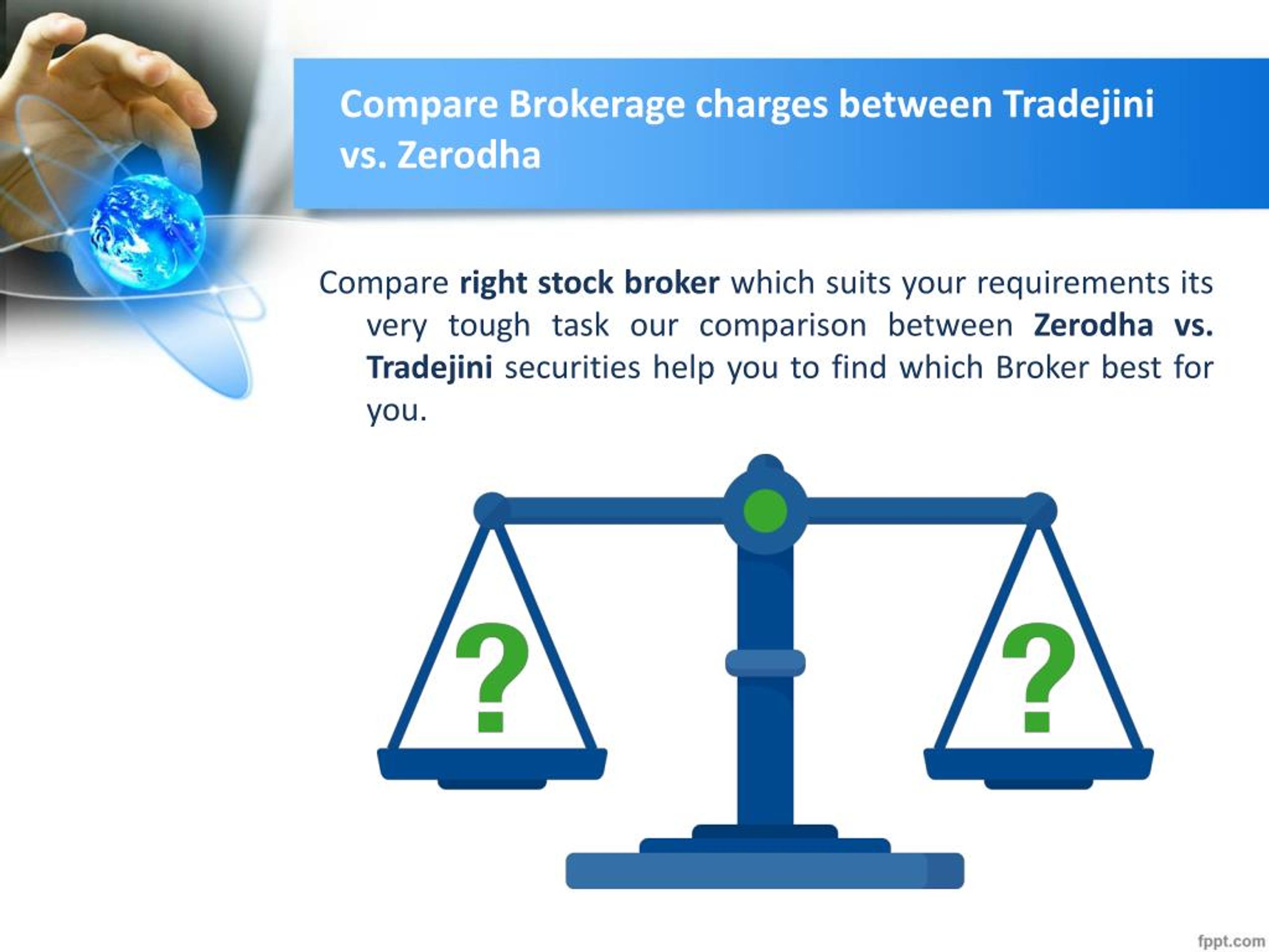 Ppt Compare Zerodha Vs Tradejini Brokerage Charges Investallign Powerpoint Presentation Id 9445