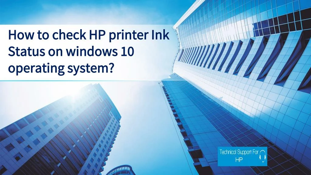 ppt-how-to-check-hp-printer-ink-status-on-windows-10-operating-system