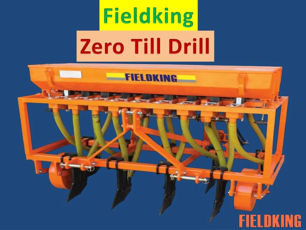 PPT Zero Tillage Fieldking PowerPoint Presentation, free download