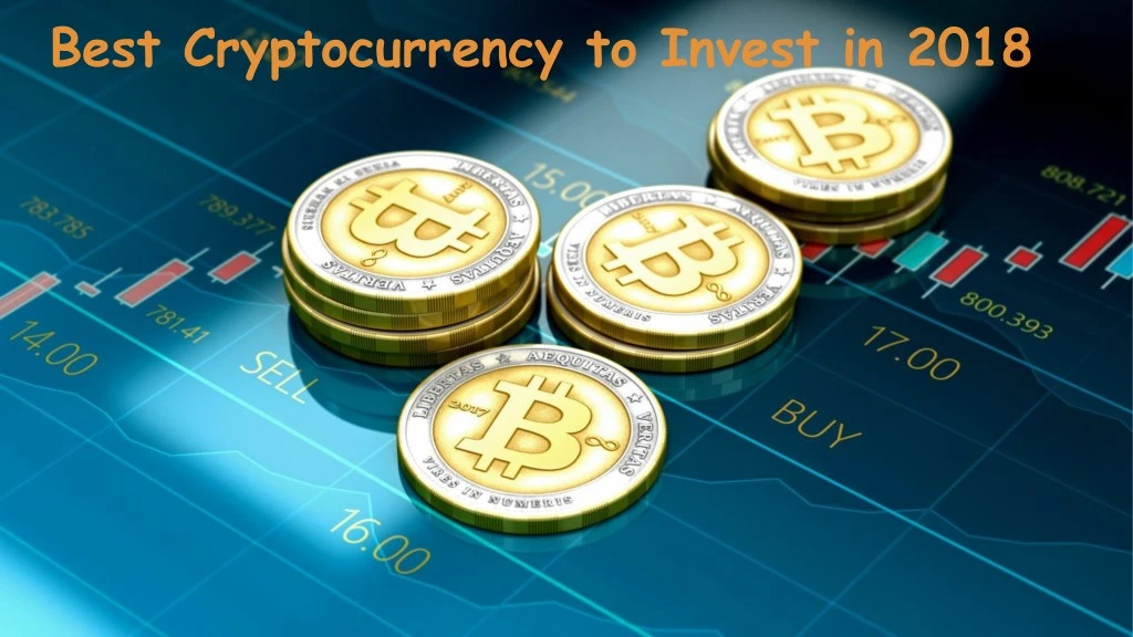 best cryptocurrency to invest 2018 may