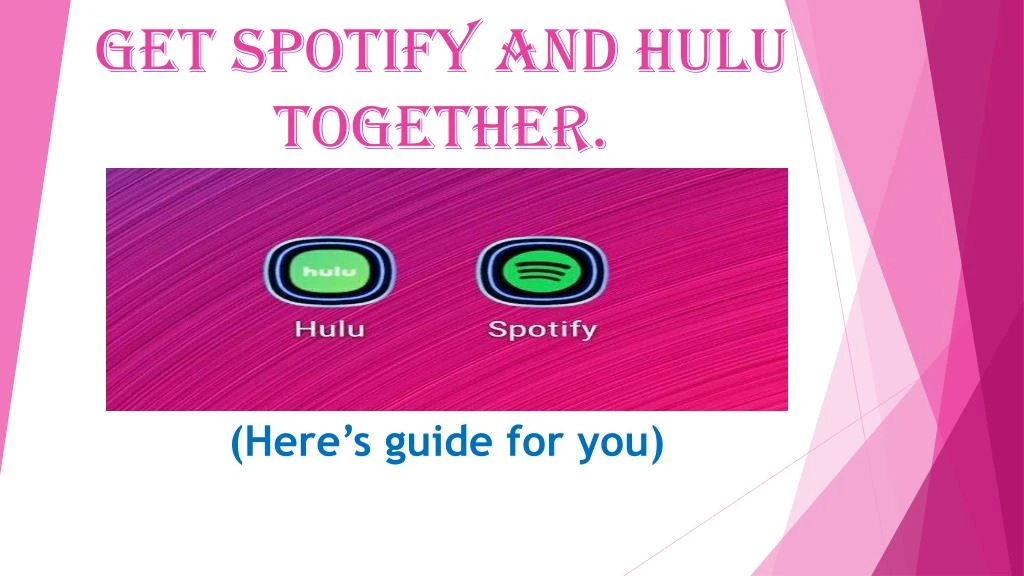 hulu and spotify