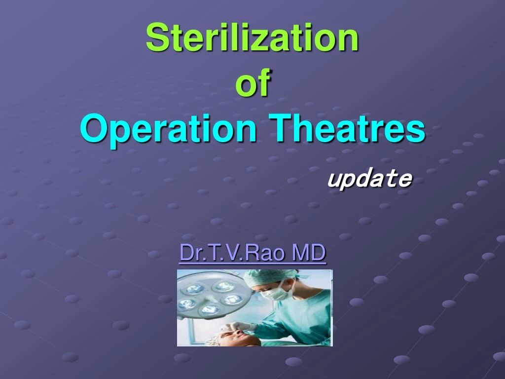 PPT sterilization of operation theatres PowerPoint Presentation, free