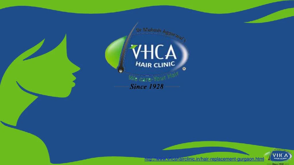 PPT - Hair Replacement in Gurgaon | VHCA Hair Clinic PowerPoint  Presentation - ID:7872569