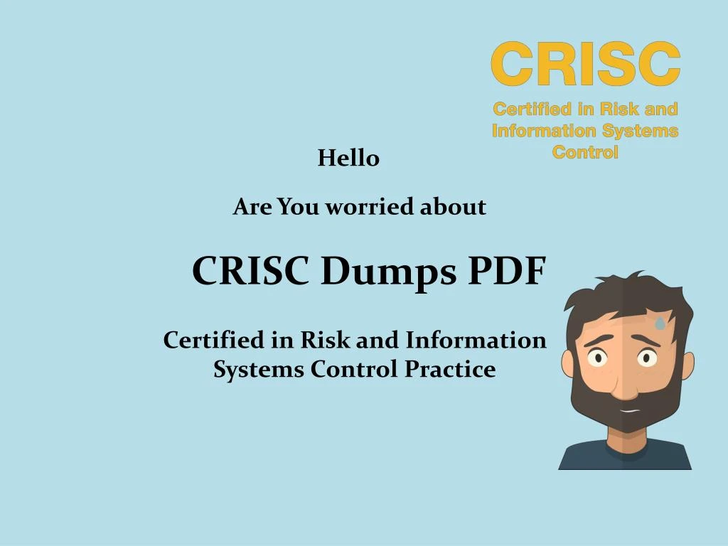 PPT - Get Latest CRISC Dumps Questions - 2018 CRISC Dumps Sns-Brigh10