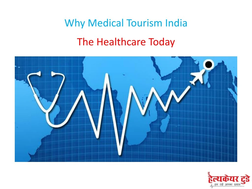 PPT - Why Medical Tourism India PowerPoint Presentation, Free Download ...