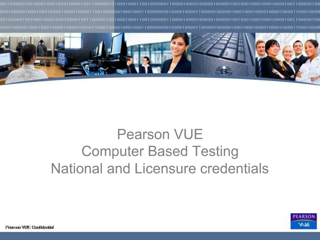 PPT - Pearson VUE Computer Based Testing National And Licensure ...