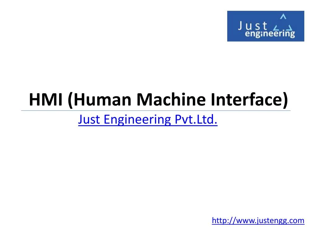 PPT - Introduction to HMI (Human Machine Interface) | Just Engineering ...