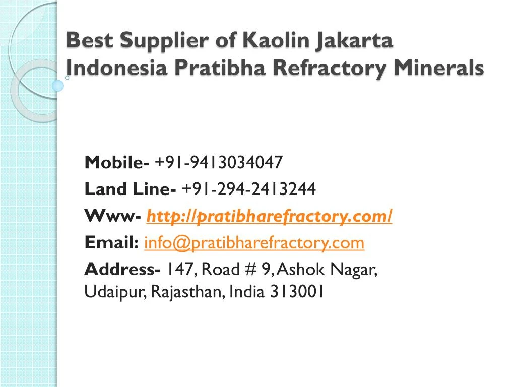 best supplier of kaolin jakarta indonesia pratibha refractory minerals n.