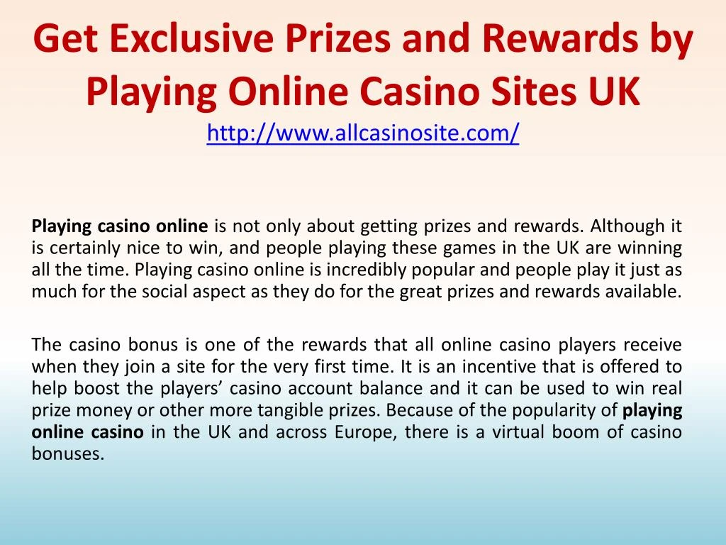 get exclusive prizes and rewards by playing online casino sites uk http www allcasinosite com n.