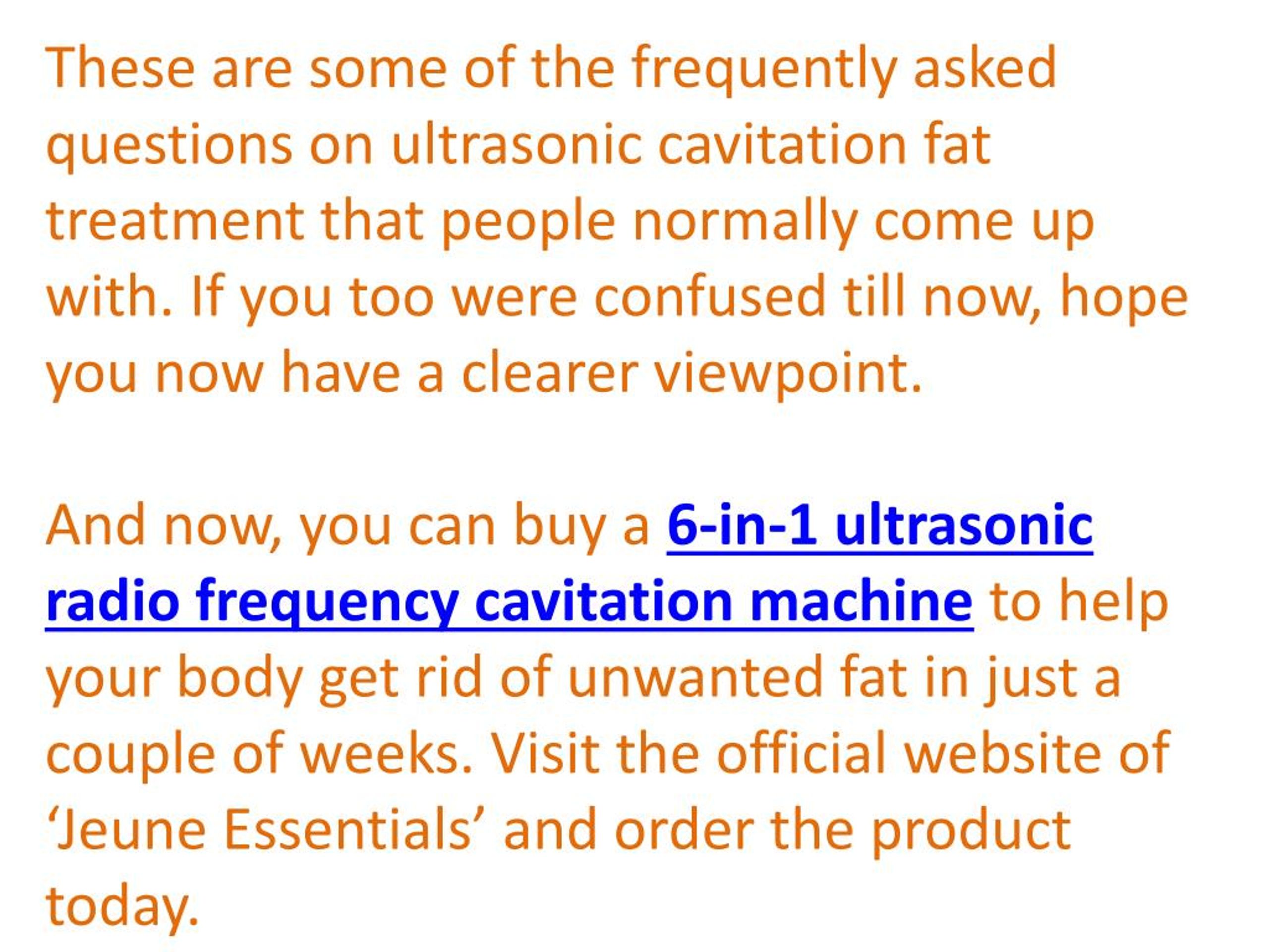 Ultrasonic Cavitation, Frequently Asked Question