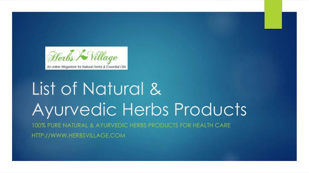 PPT - List of Natural & Ayurvedic Herbs Products PowerPoint ...