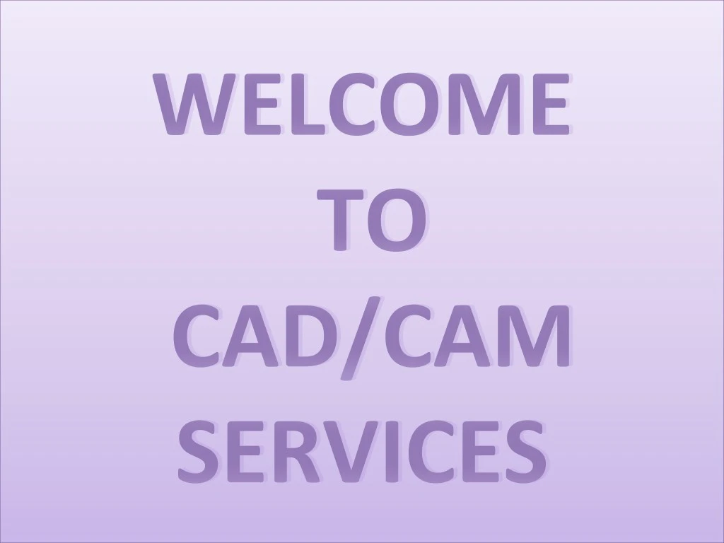welcome to cad cam services n.