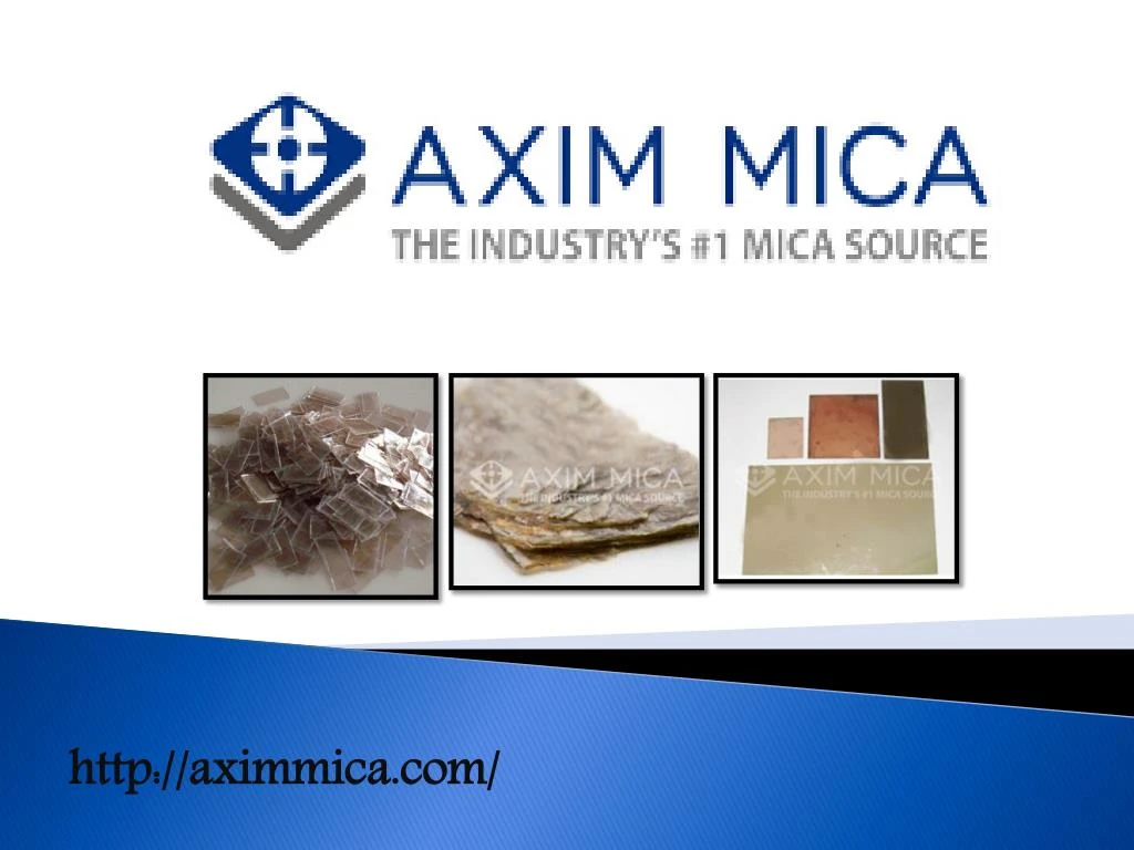 Ppt Buy High Performance Mica Sheets And Mica Materials Axim Mica Powerpoint Presentation