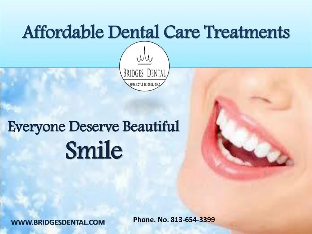 PPT - Dentist Brandon: Affordable Dental Care Treatment â€“ Bridges ...