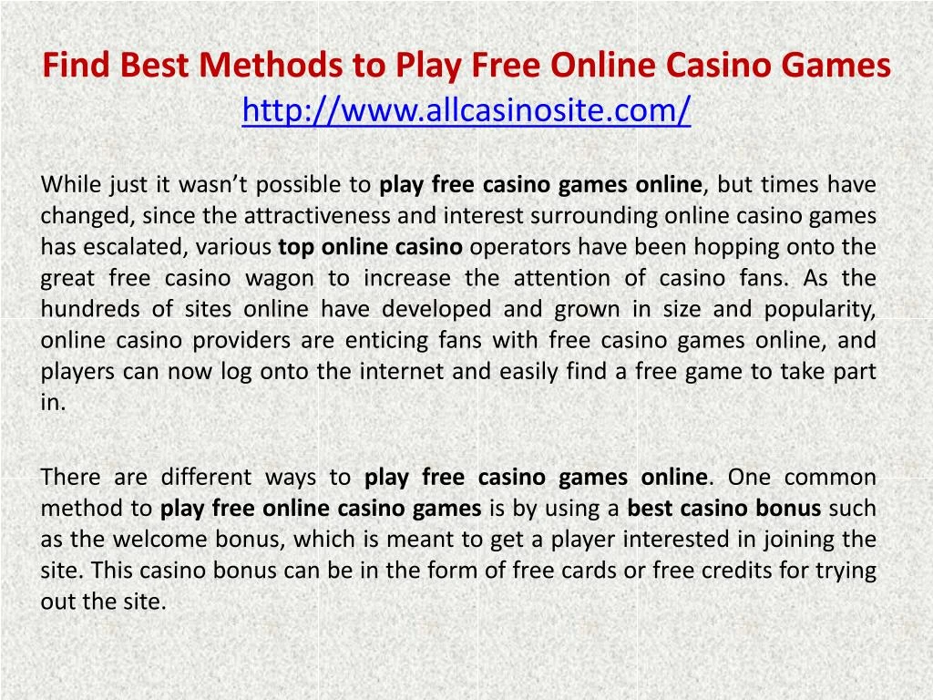 find best methods to play free online casino games http www allcasinosite com n.
