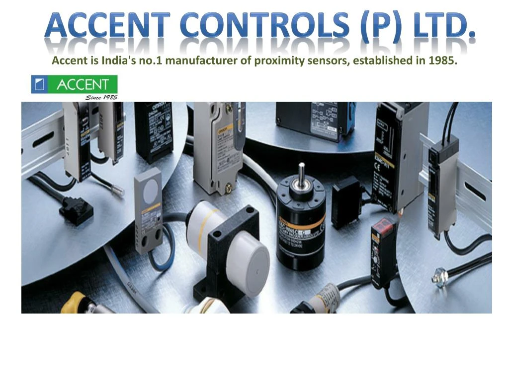 PPT Accent Controls (P) Ltd. Proximity Switches Manufacturers