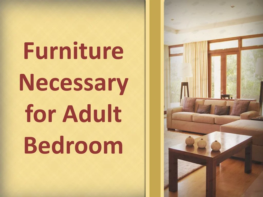 furniture necessary for adult bedroom n.