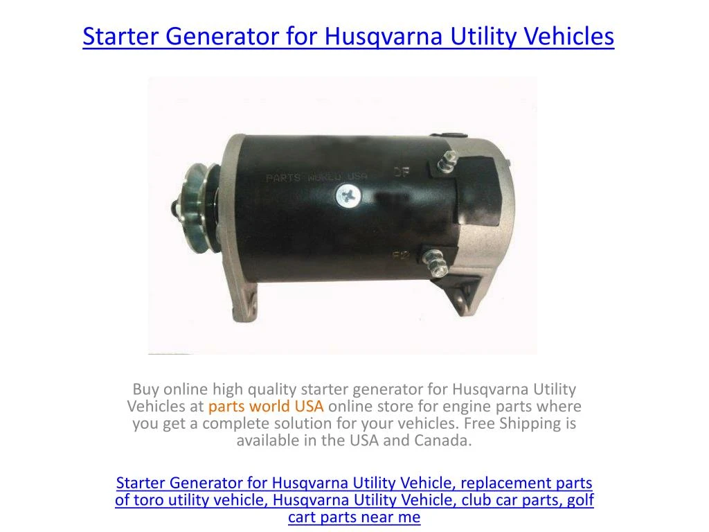 PPT - Buy Starter Generator for Husqvarna UTV PowerPoint Presentation ...