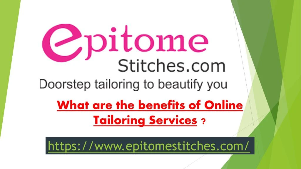 what are the benefits of online tailoring services n.
