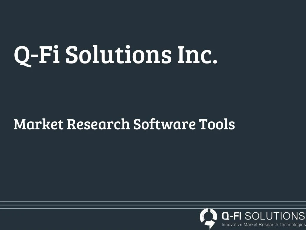 Ppt Fluid Surveys Powerpoint Presentation Id 7897113 - q fi solutions inc market research software tools