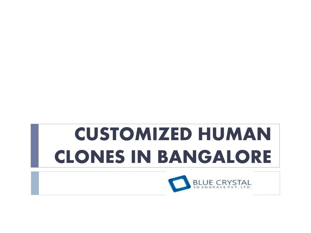 customized human clones in bangalore n.