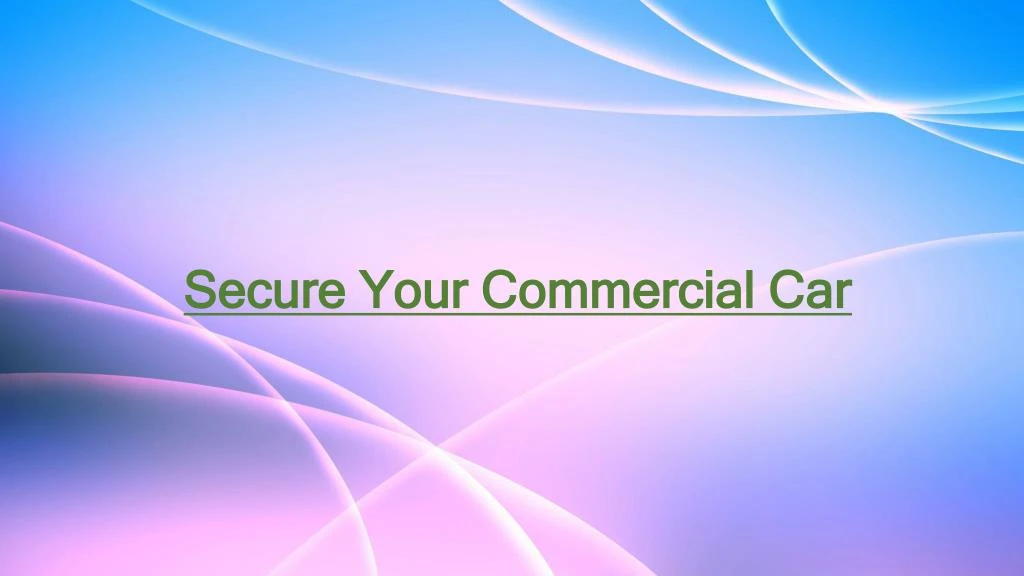 secure your commercial car n.