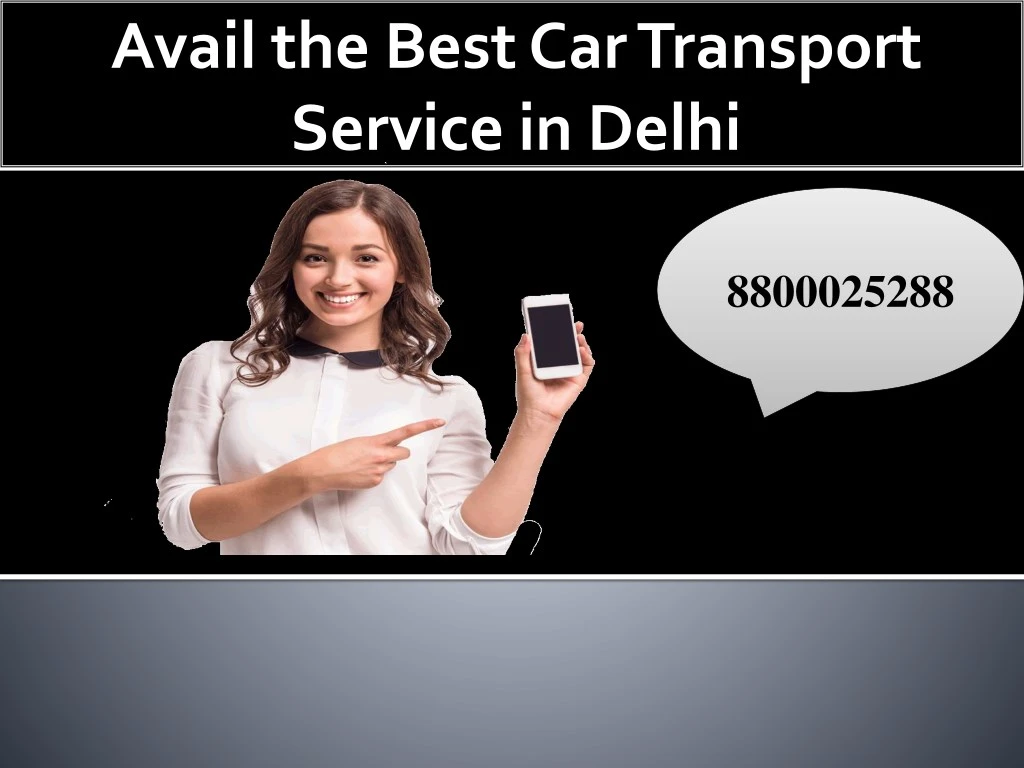 avail the best car transport service in delhi n.