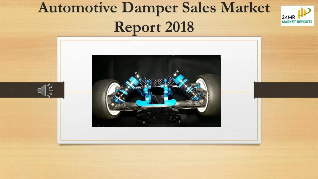 automotive damper sales market report 2018 n.