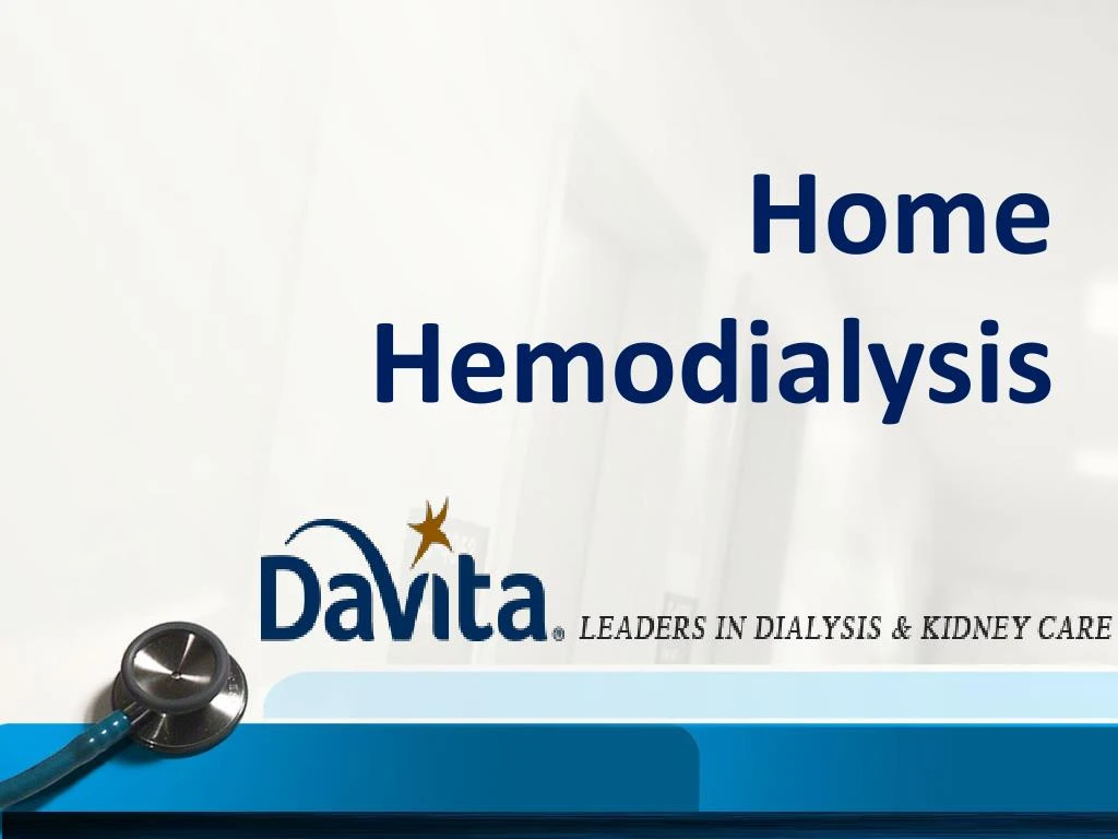 dialysis hemodialysis presentation peritoneal fresenius care ppt powerpoint connections medical davita slideserve