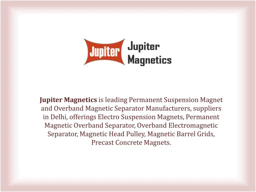 jupiter magnetics is leading permanent suspension n.