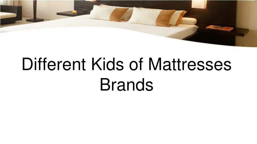 different kids of mattresses brands n.