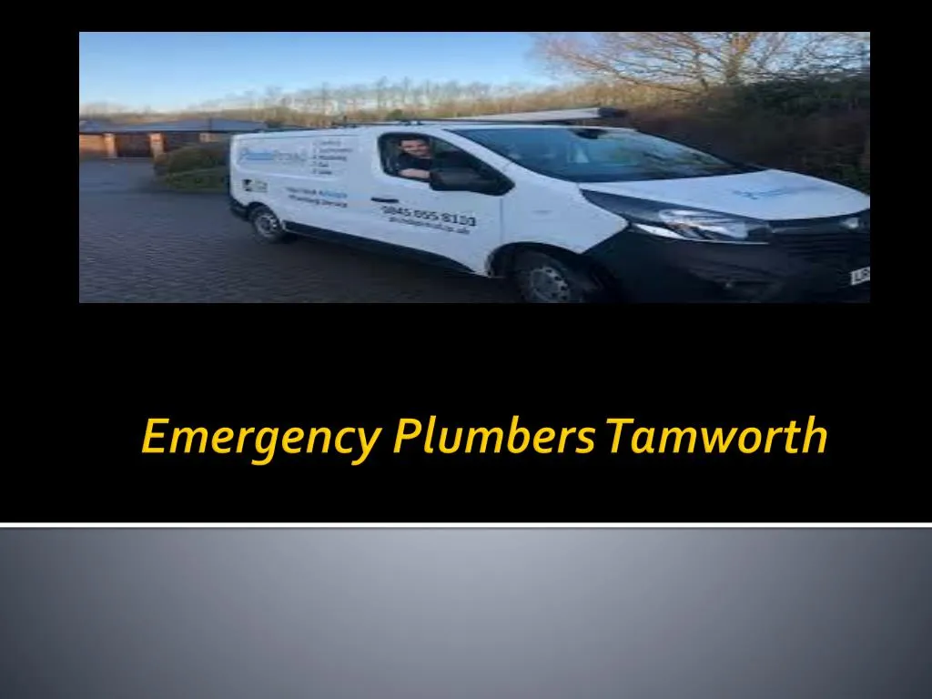 Ppt Emergency Plumbers Tamworth Powerpoint Presentation Free