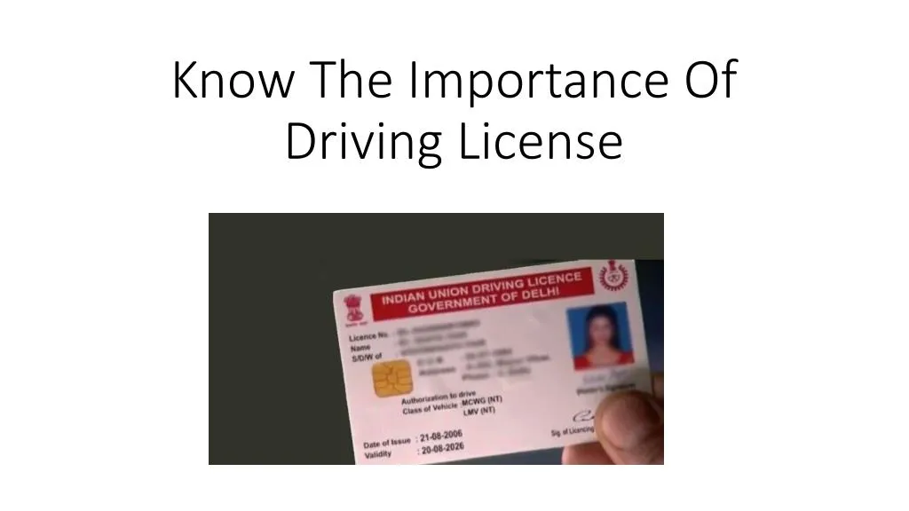 PPT - Know The Importance Of Driving License PowerPoint Presentation ...