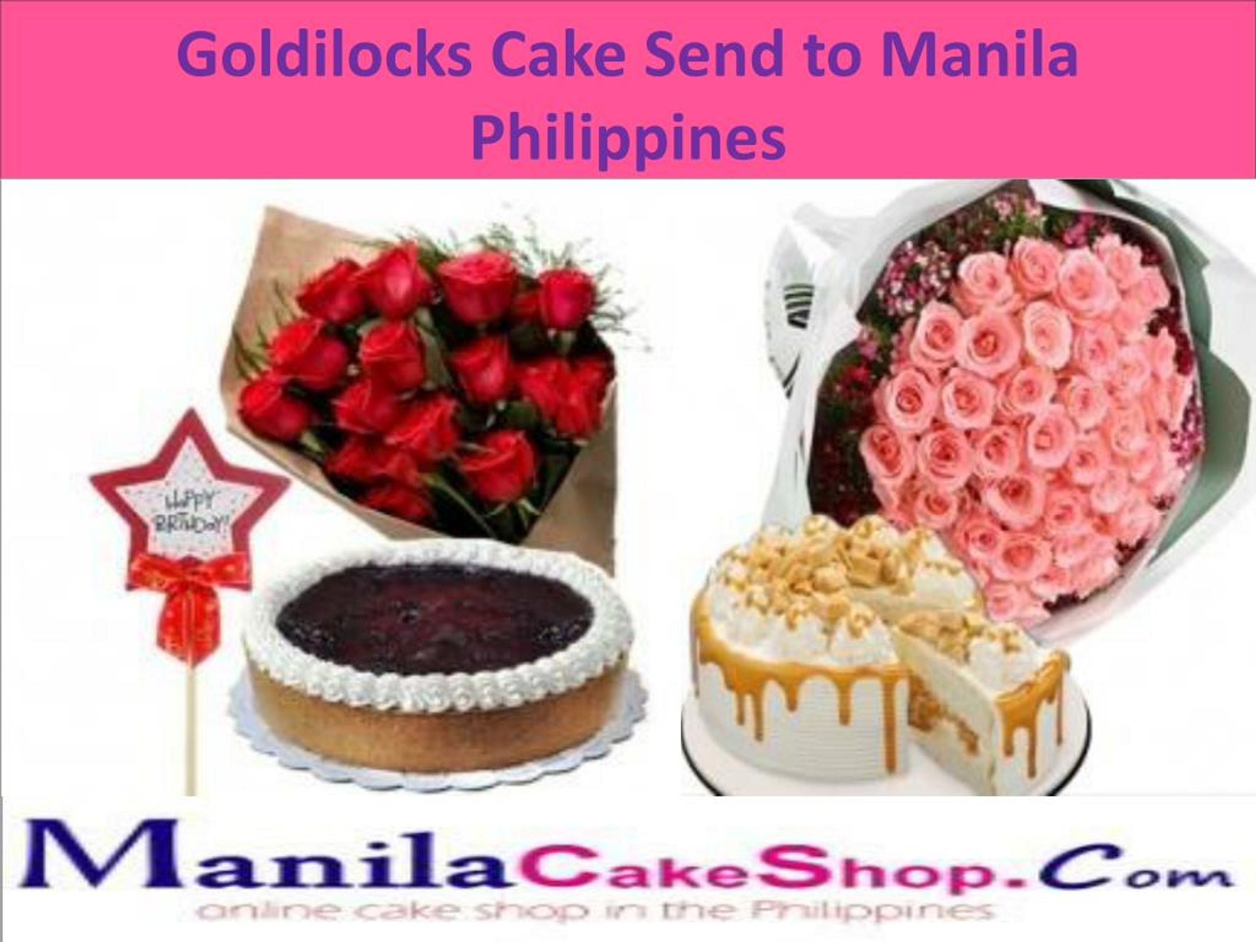 Ppt Goldilocks Cake Send To Manila Philippines Powerpoint Presentation Id 7907573